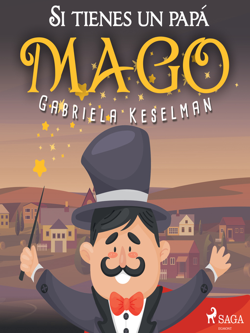 Title details for Si tienes un papá mago by Gabriela Keselman - Available